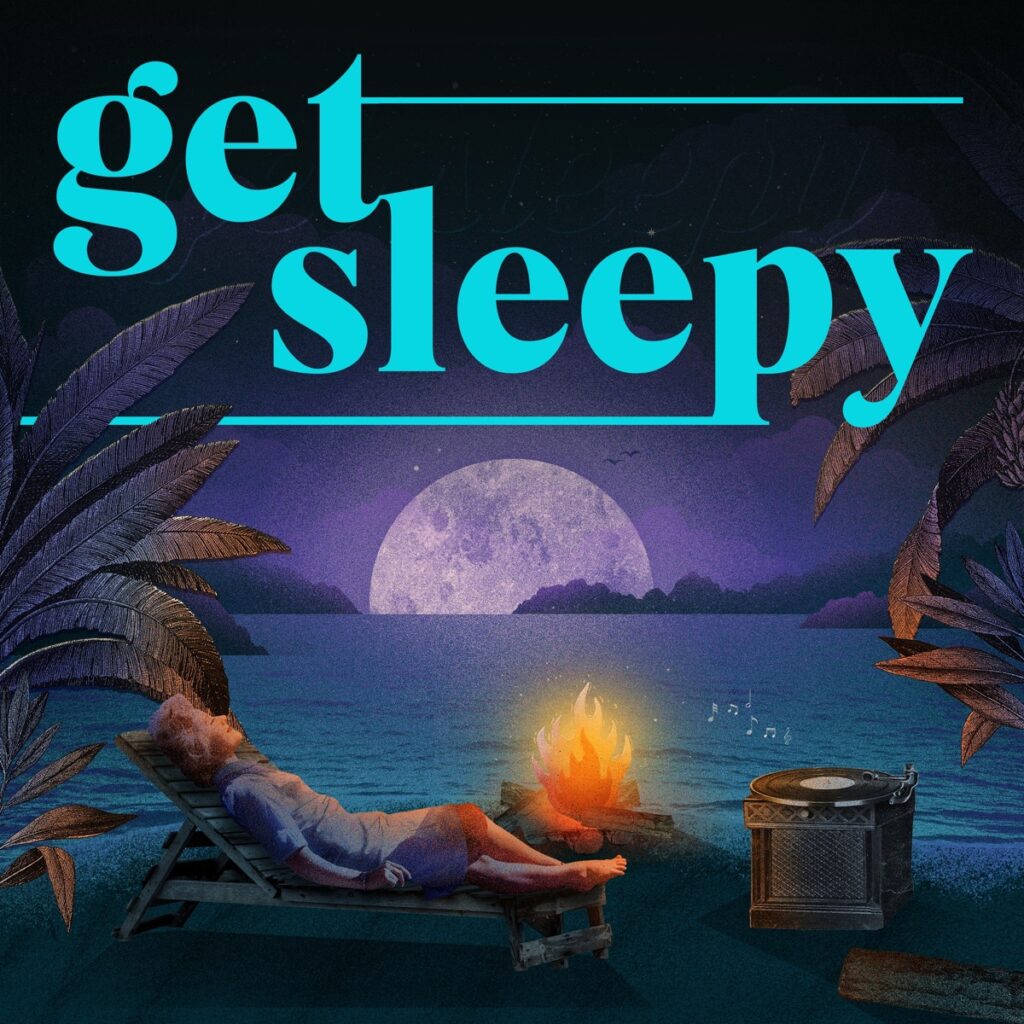 Best podcasts to fall asleep to: Get Sleepy podcast