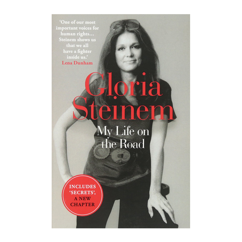 My Life on the Road Gloria Steinem