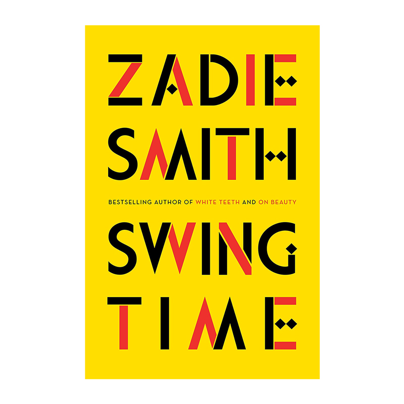 Swing Time by Zadie Smith 