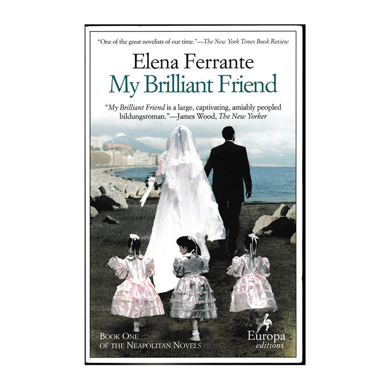 y Brilliant Friend by Elena Ferrante